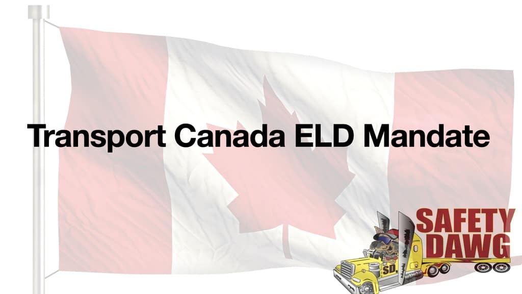 Canada ELD Mandate - Safety Dawg Inc.